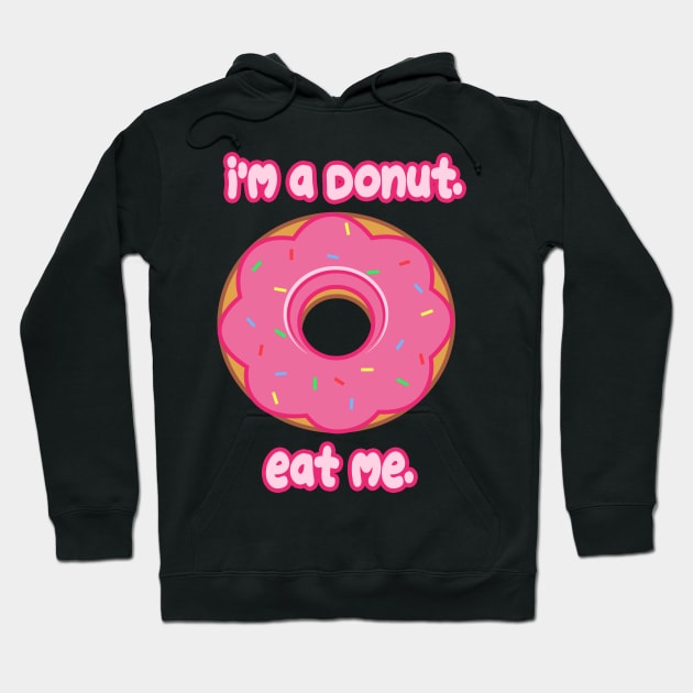Eat Me Donut Hoodie by rachybattlebot
